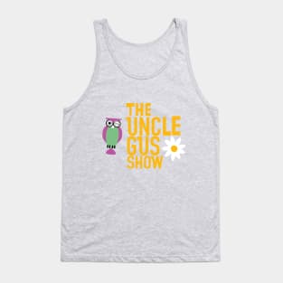 The Uncle Gus Show Tank Top